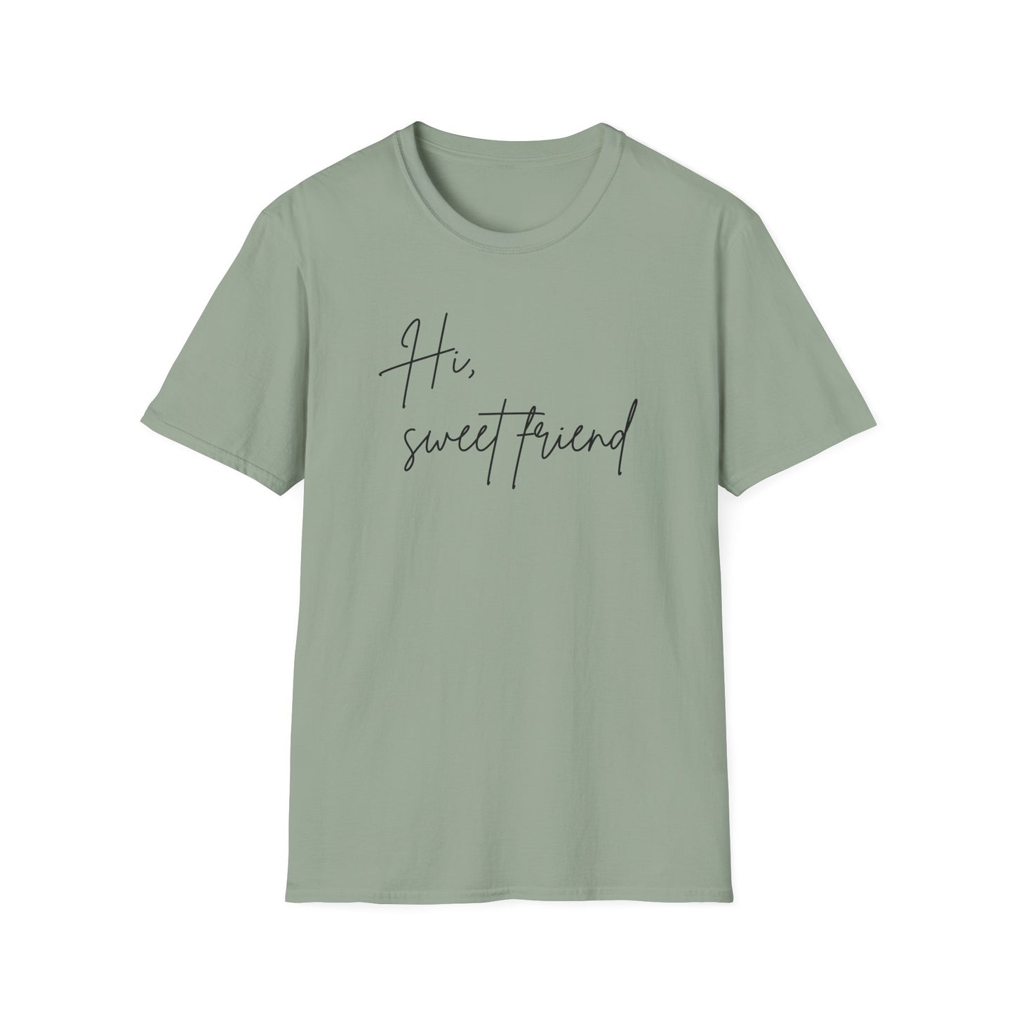 Hi, Sweet Friend T-Shirt