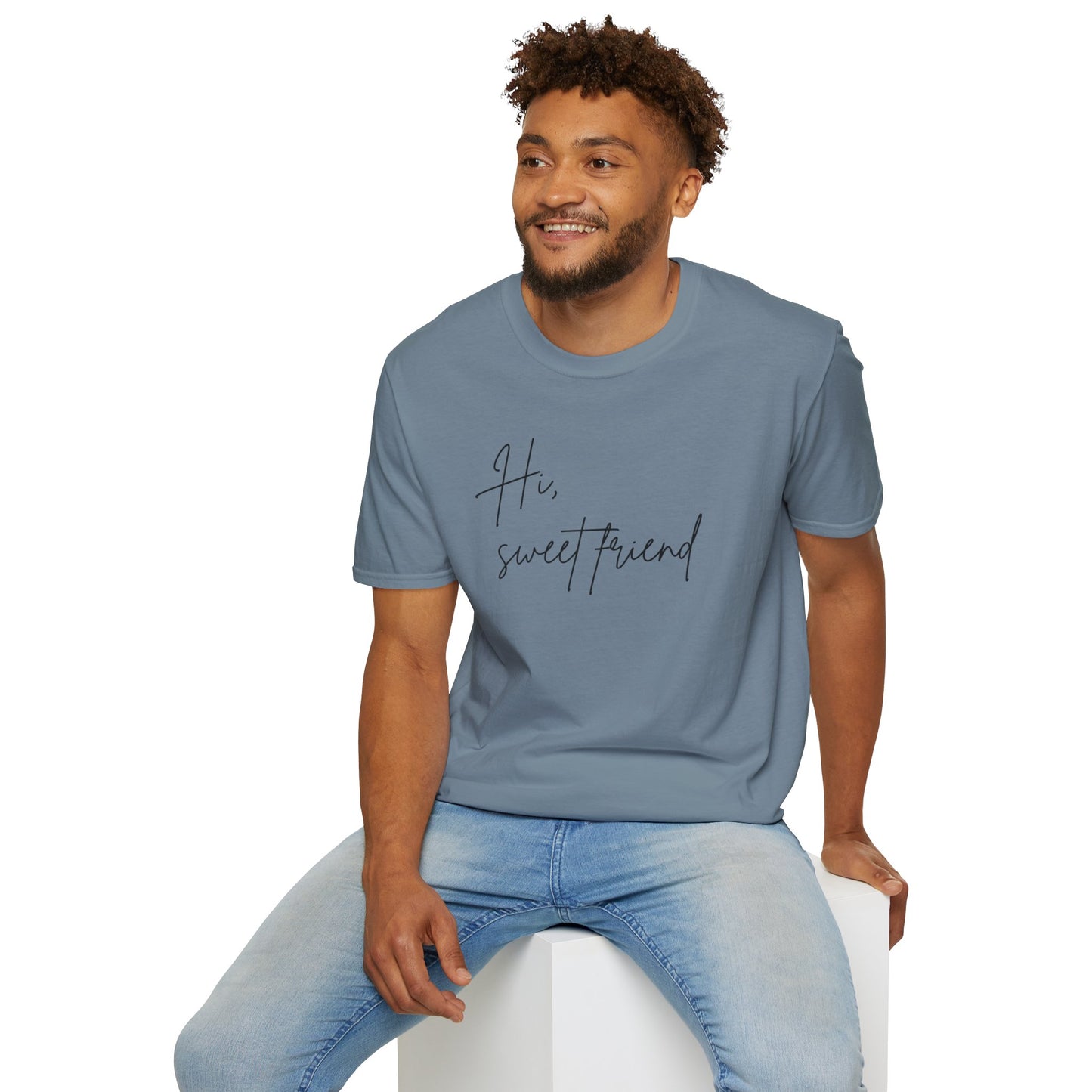 Hi, Sweet Friend T-Shirt