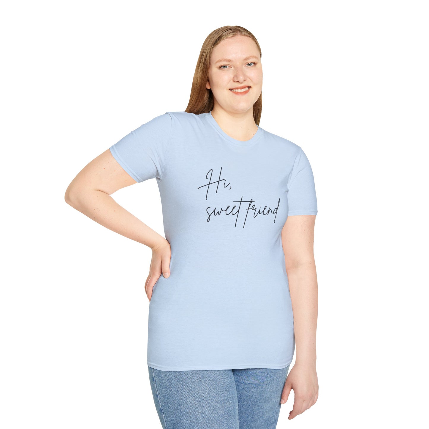 Hi, Sweet Friend T-Shirt