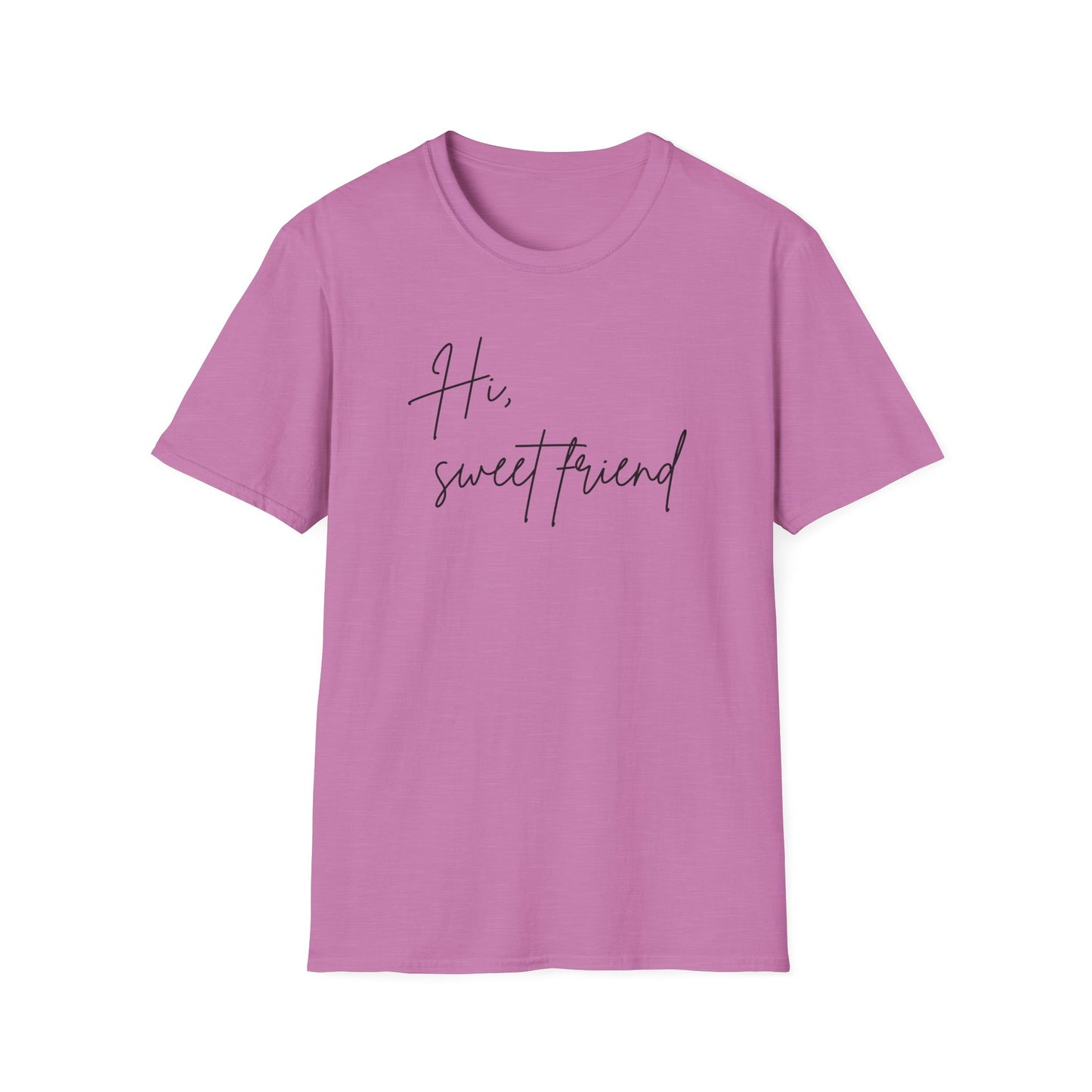 Hi, Sweet Friend T-Shirt