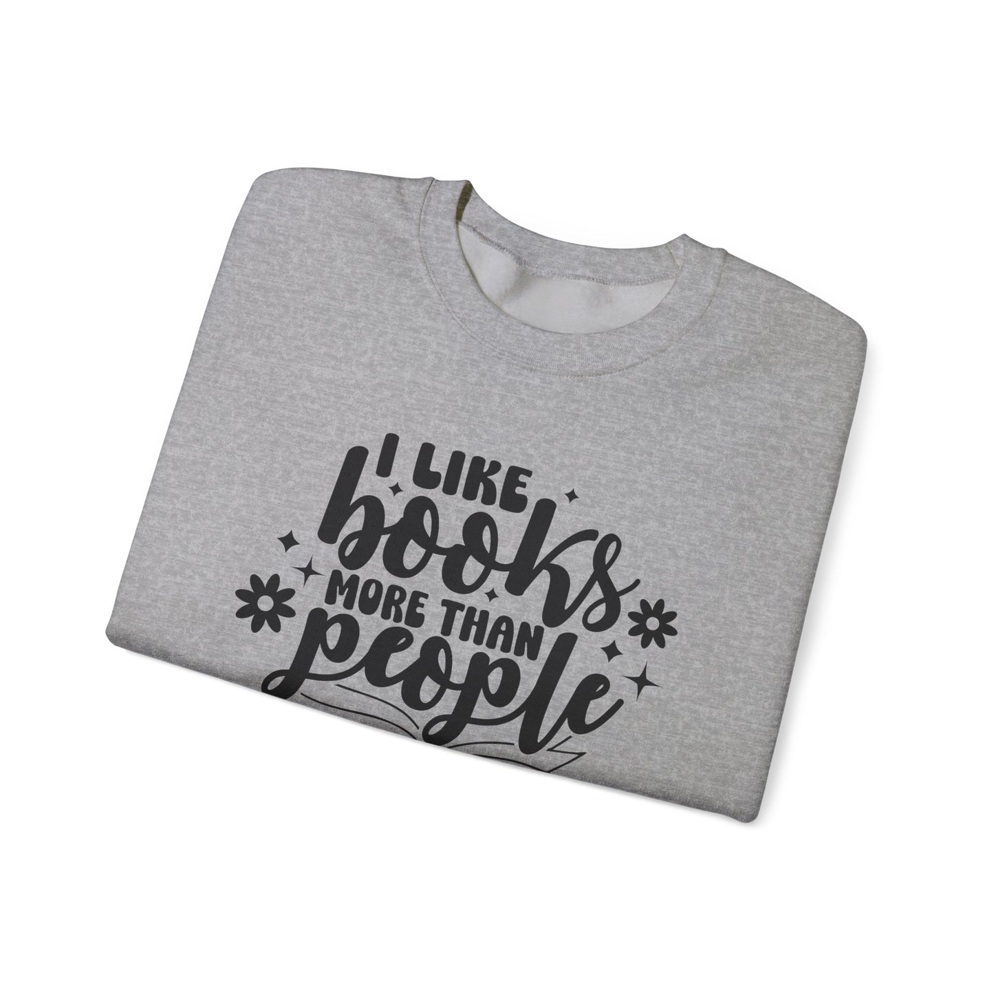 I Like Books More Than People Crewneck Sweatshirt S-5XL