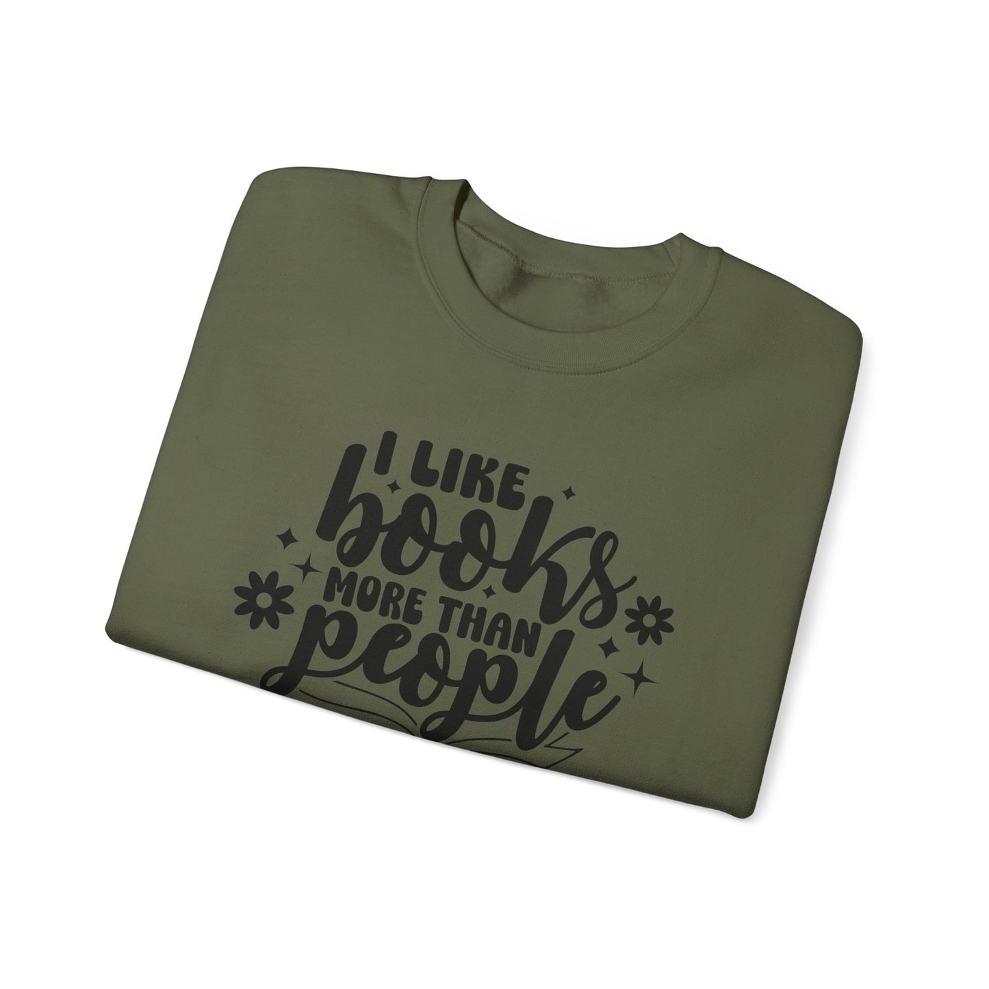 I Like Books More Than People Crewneck Sweatshirt S-5XL
