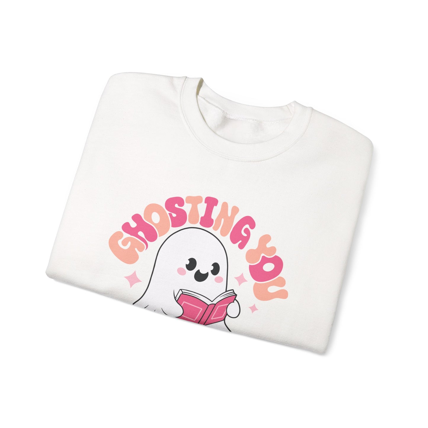 Ghosting You For My Books Crewneck Sweatshirt S-5XL