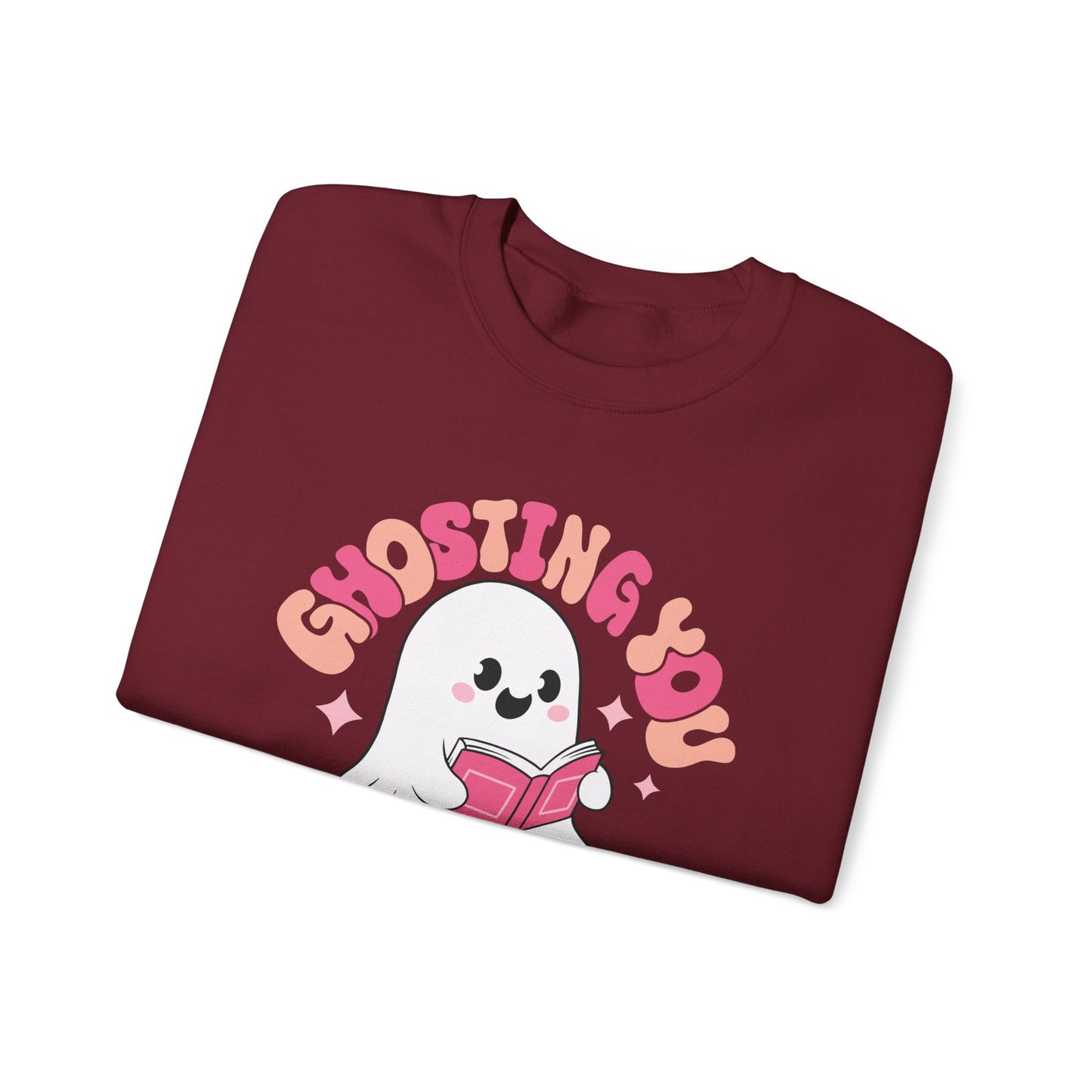 Ghosting You For My Books Crewneck Sweatshirt S-5XL