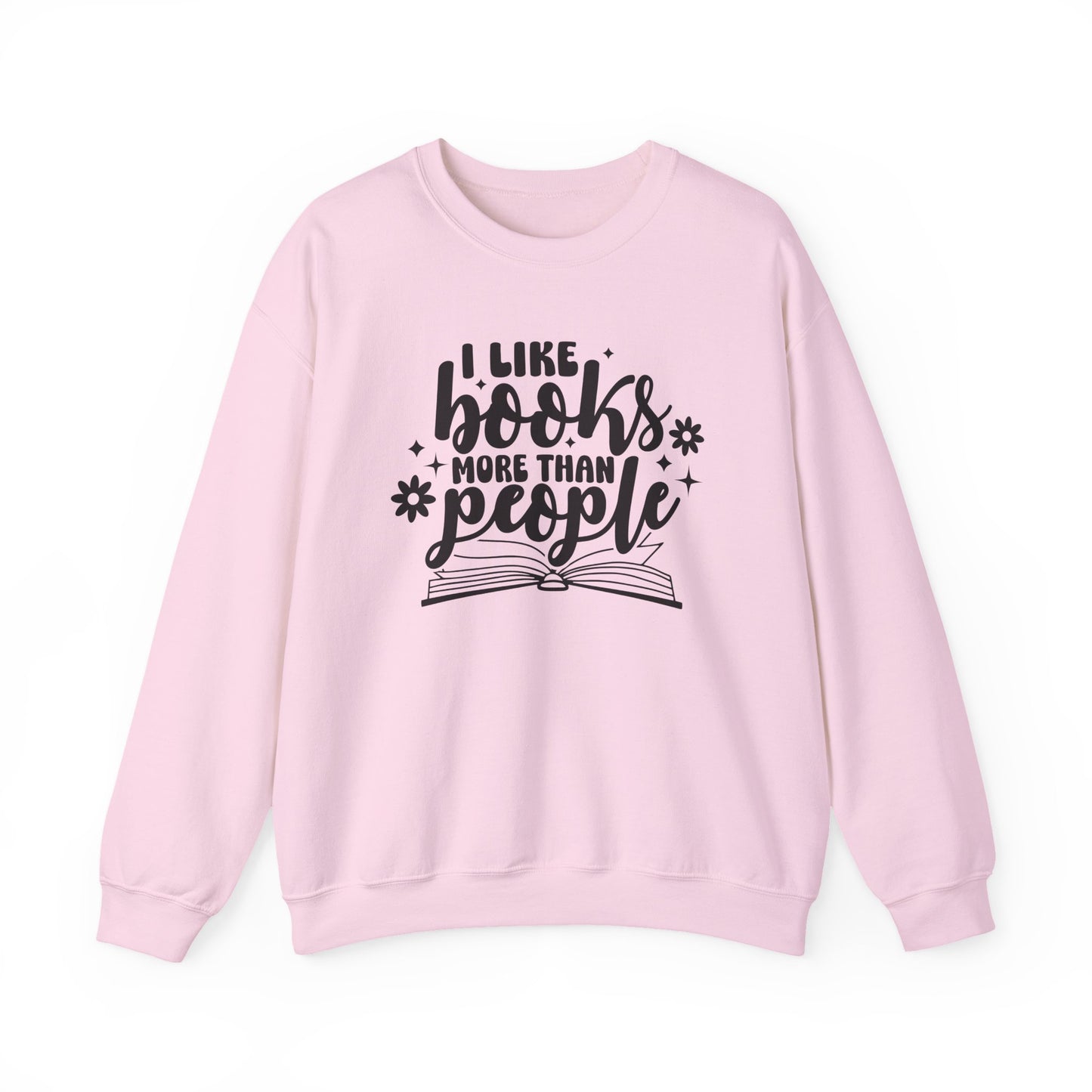 I Like Books More Than People Crewneck Sweatshirt S-5XL
