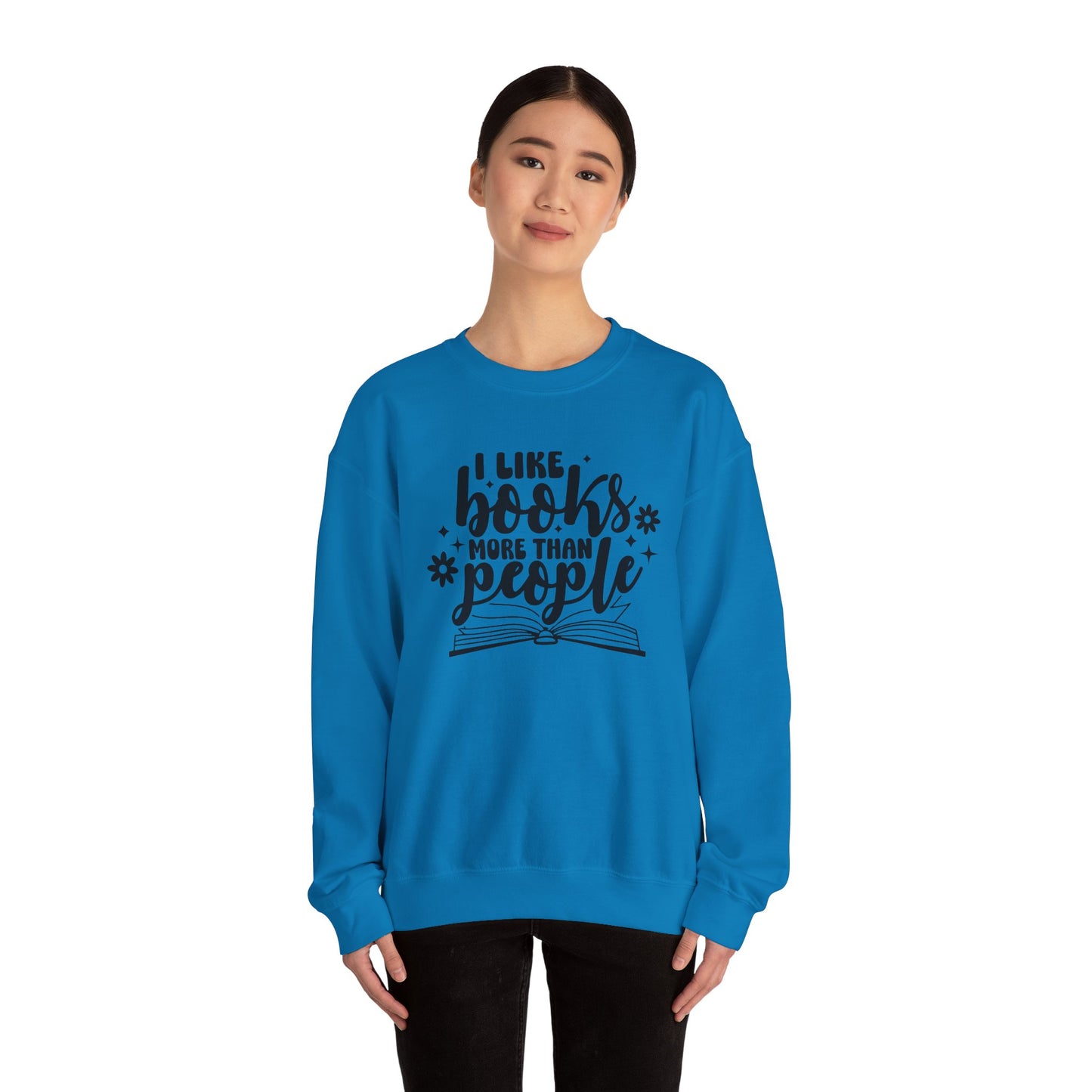 I Like Books More Than People Crewneck Sweatshirt S-5XL