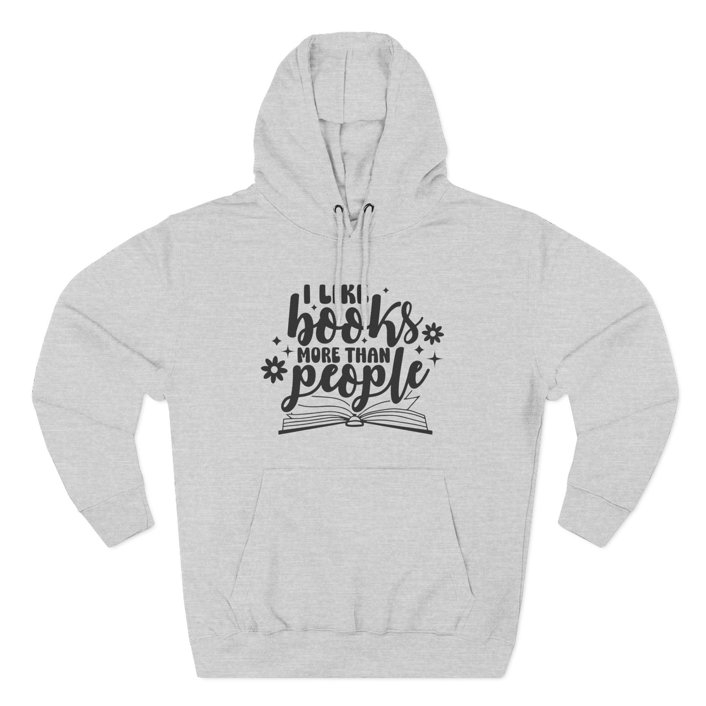 I Like Books More Than People Fleece Hoodie