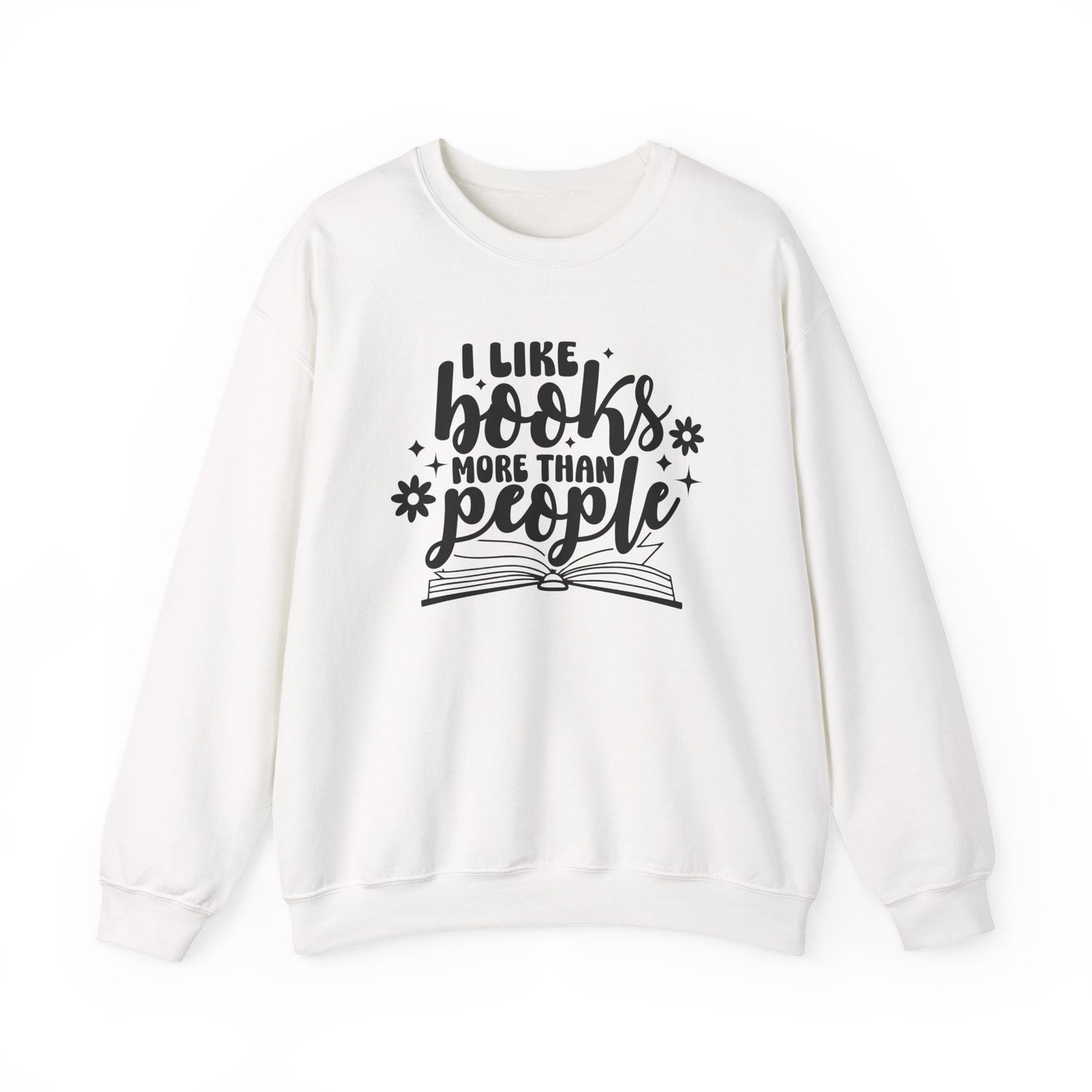 I Like Books More Than People Crewneck Sweatshirt S-5XL