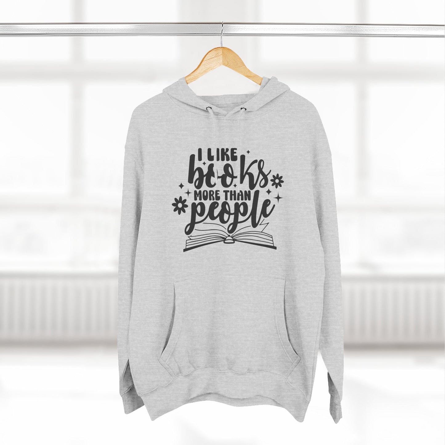 I Like Books More Than People Fleece Hoodie