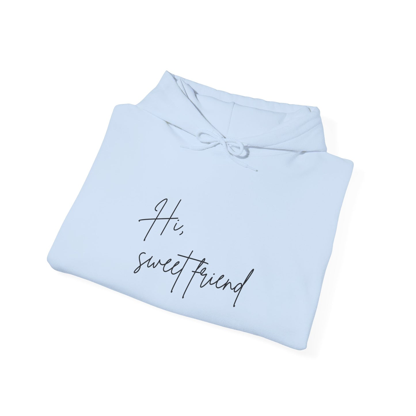'Hi, Sweet Friend' Unisex Heavy Blend™ Hoodie S-5XL