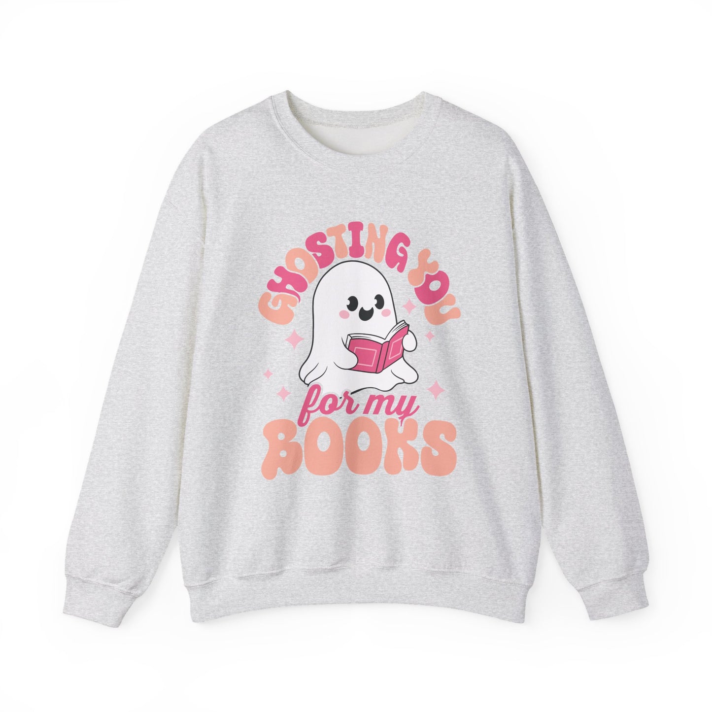 Ghosting You For My Books Crewneck Sweatshirt S-5XL