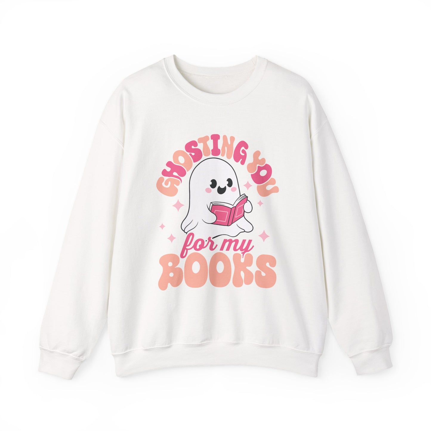Ghosting You For My Books Crewneck Sweatshirt S-5XL
