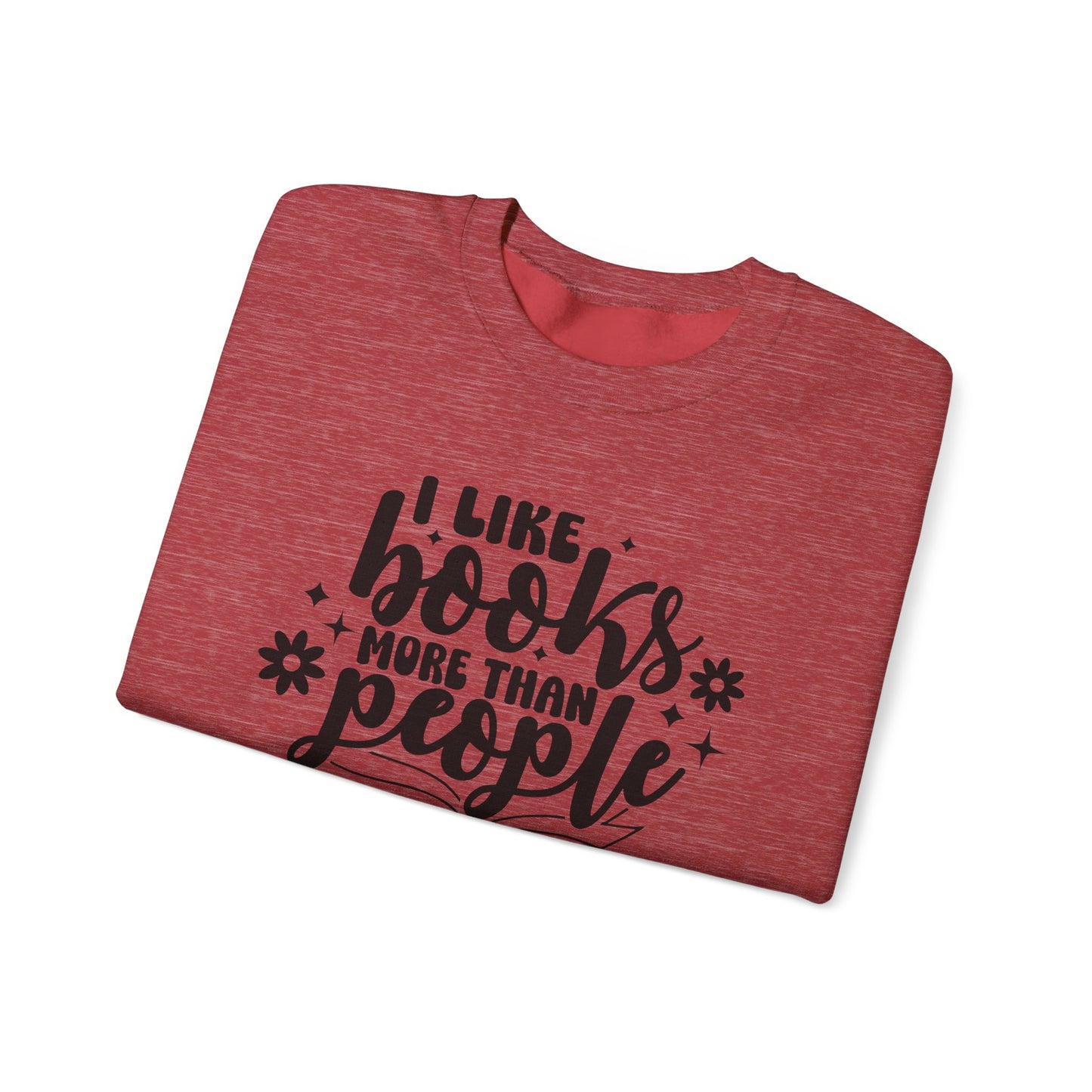 I Like Books More Than People Crewneck Sweatshirt S-5XL