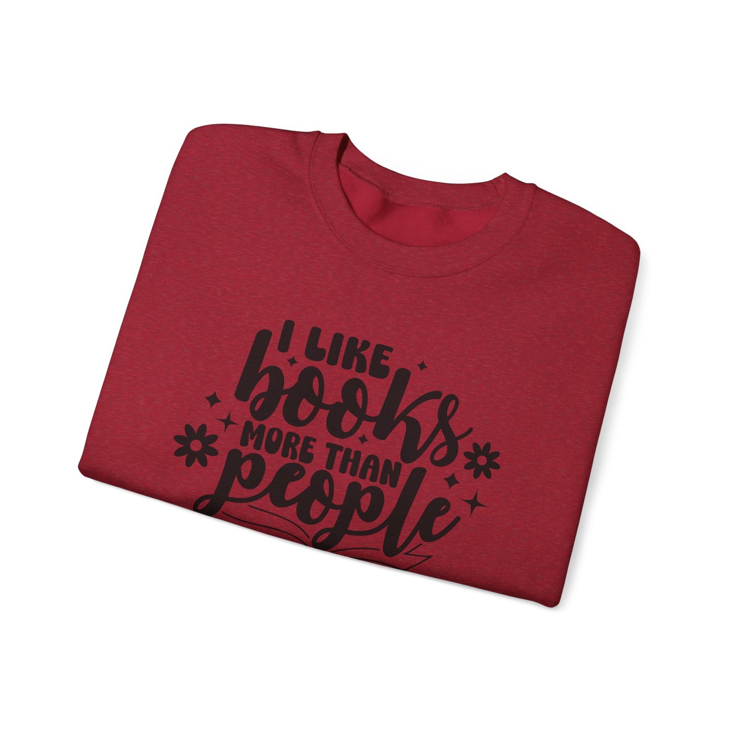 I Like Books More Than People Crewneck Sweatshirt S-5XL