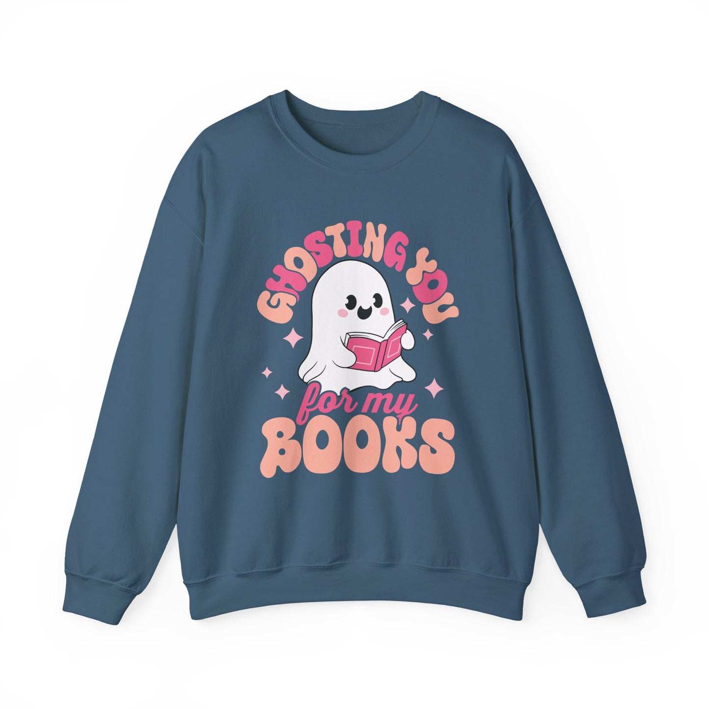Ghosting You For My Books Crewneck Sweatshirt S-5XL
