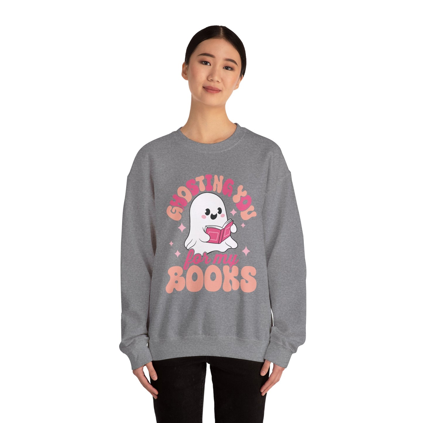 Ghosting You For My Books Crewneck Sweatshirt S-5XL