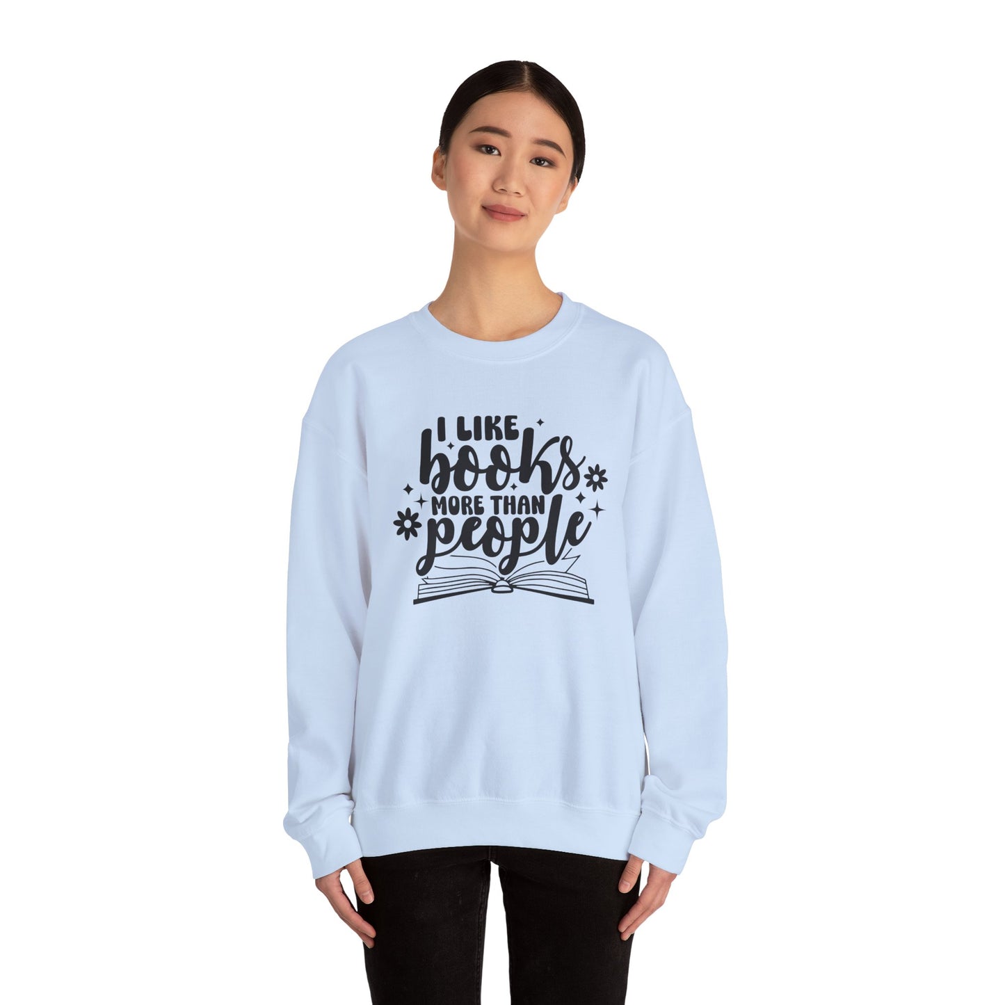 I Like Books More Than People Crewneck Sweatshirt S-5XL