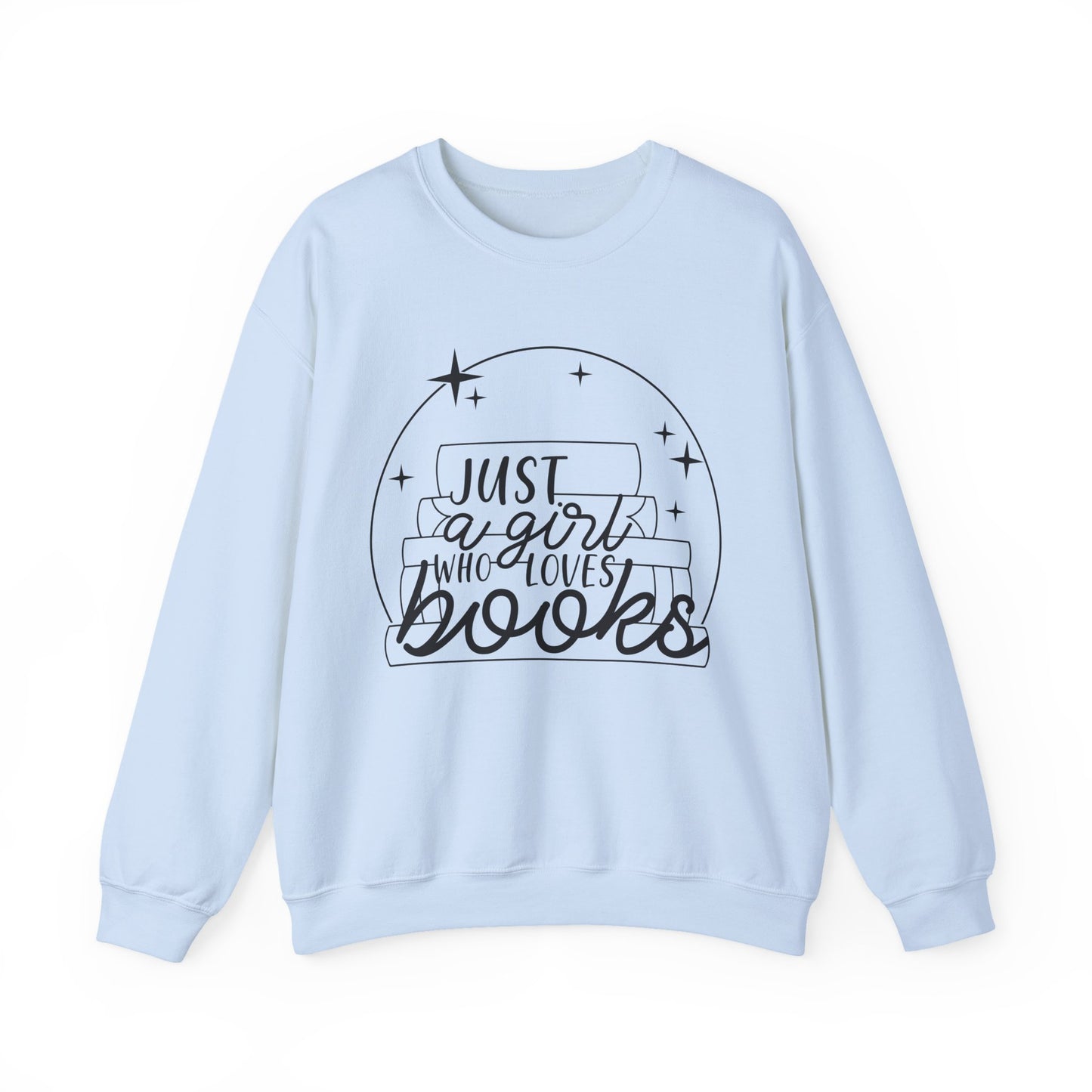 Just A Girl Who Loves Books Crewneck Sweatshirt S-5XL
