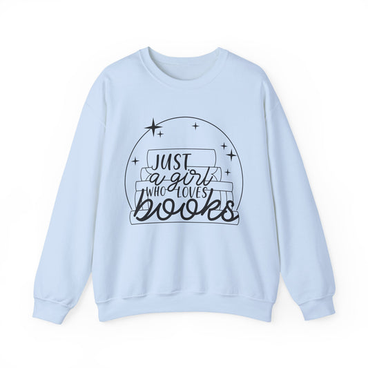 Just A Girl Who Loves Books Crewneck Sweatshirt S-5XL
