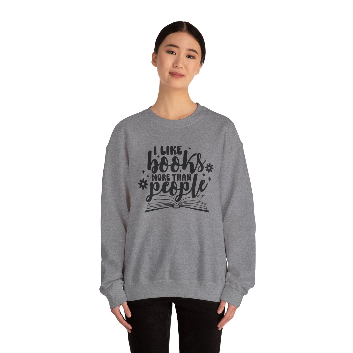 I Like Books More Than People Crewneck Sweatshirt S-5XL