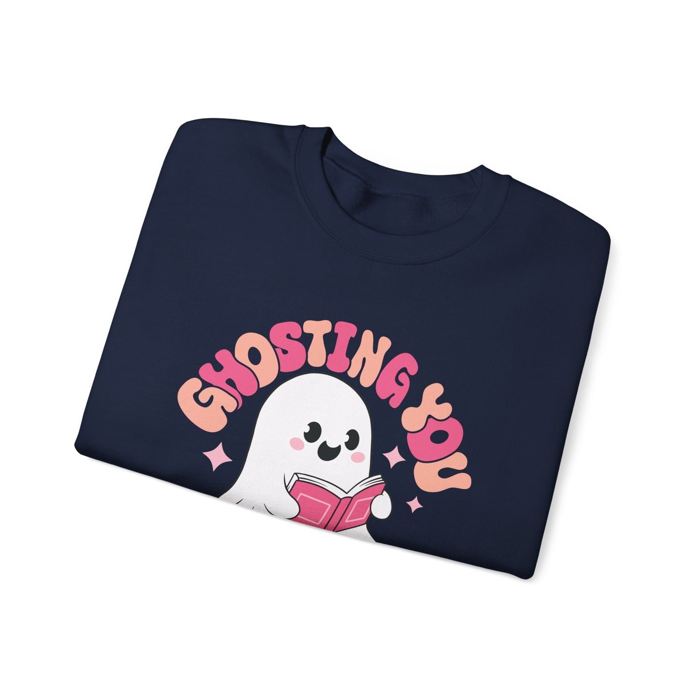 Ghosting You For My Books Crewneck Sweatshirt S-5XL