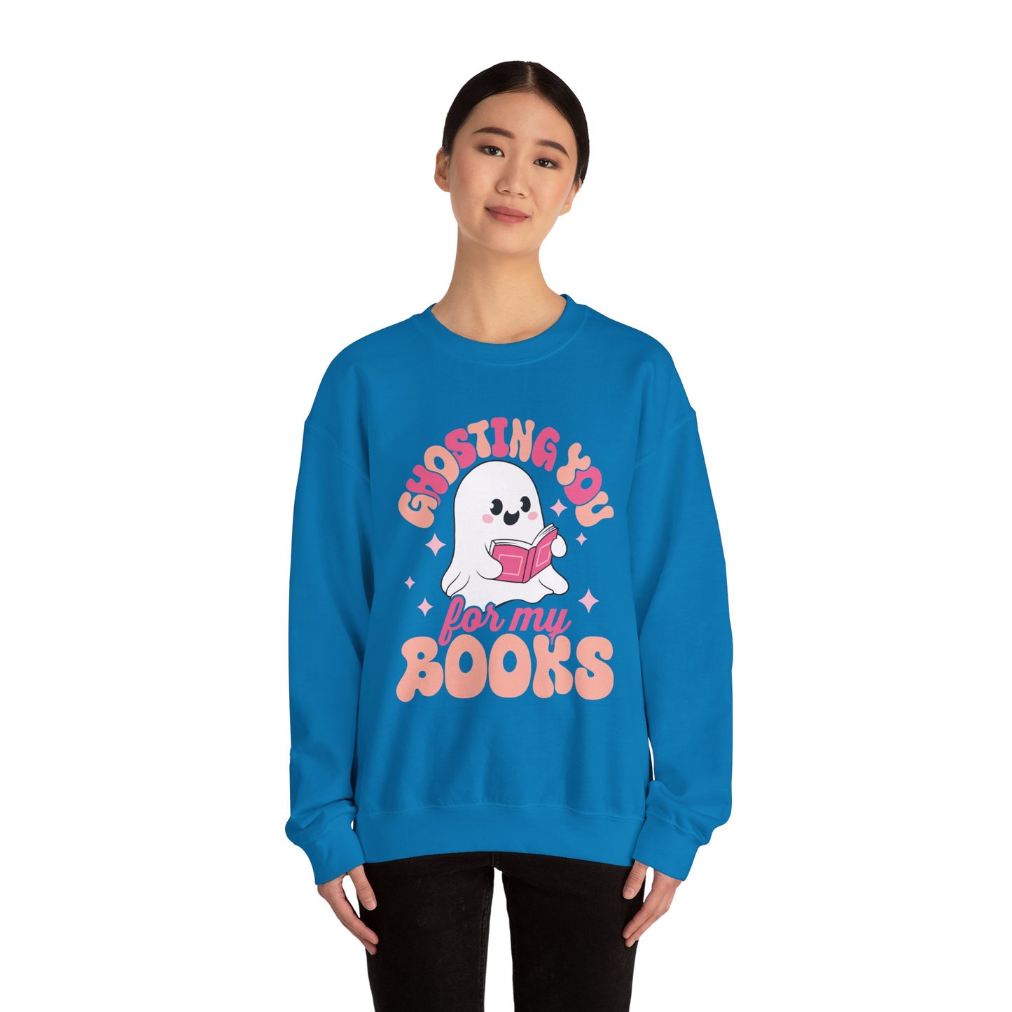 Ghosting You For My Books Crewneck Sweatshirt S-5XL