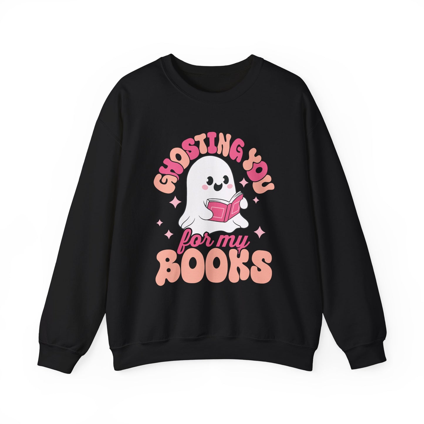 Ghosting You For My Books Crewneck Sweatshirt S-5XL