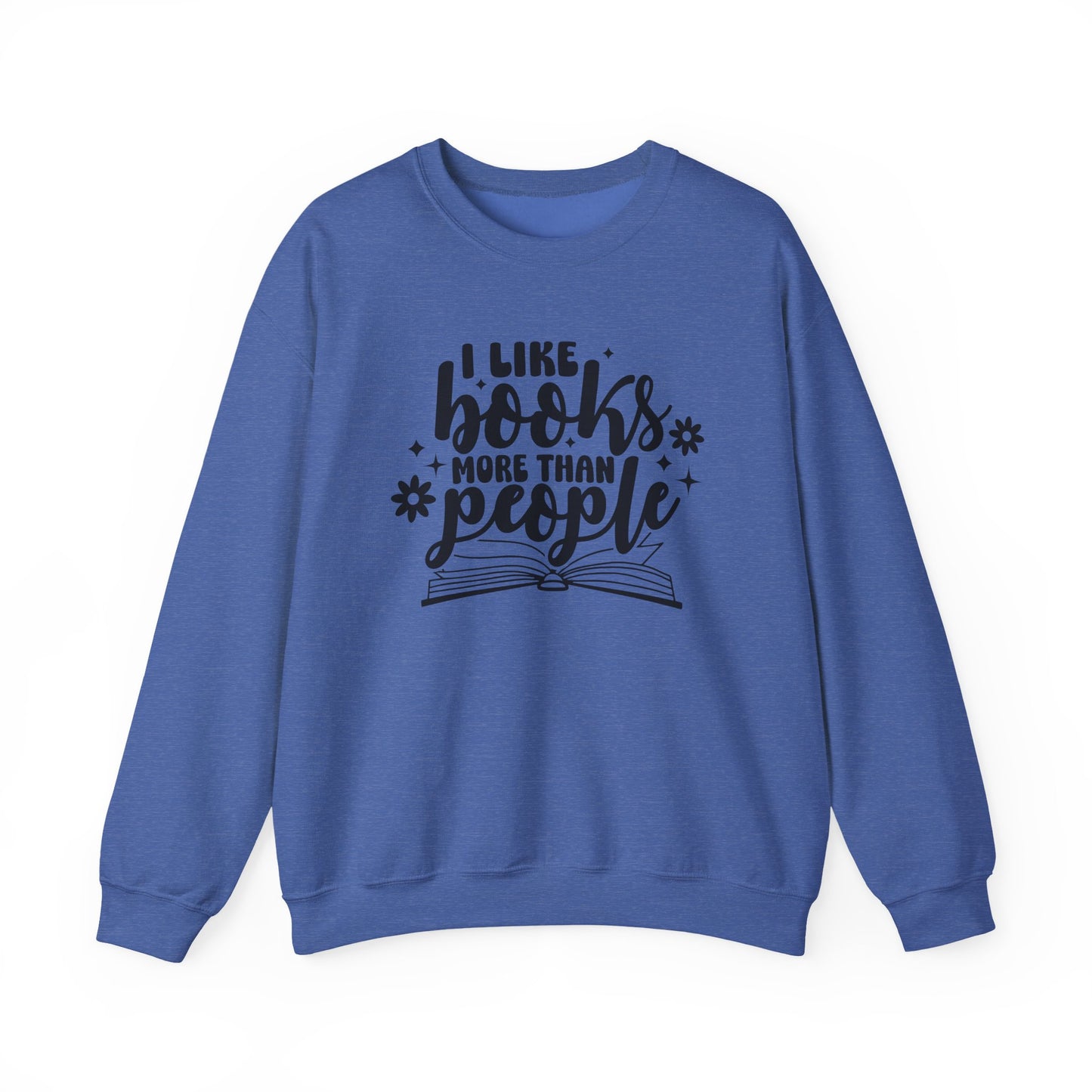 I Like Books More Than People Crewneck Sweatshirt S-5XL