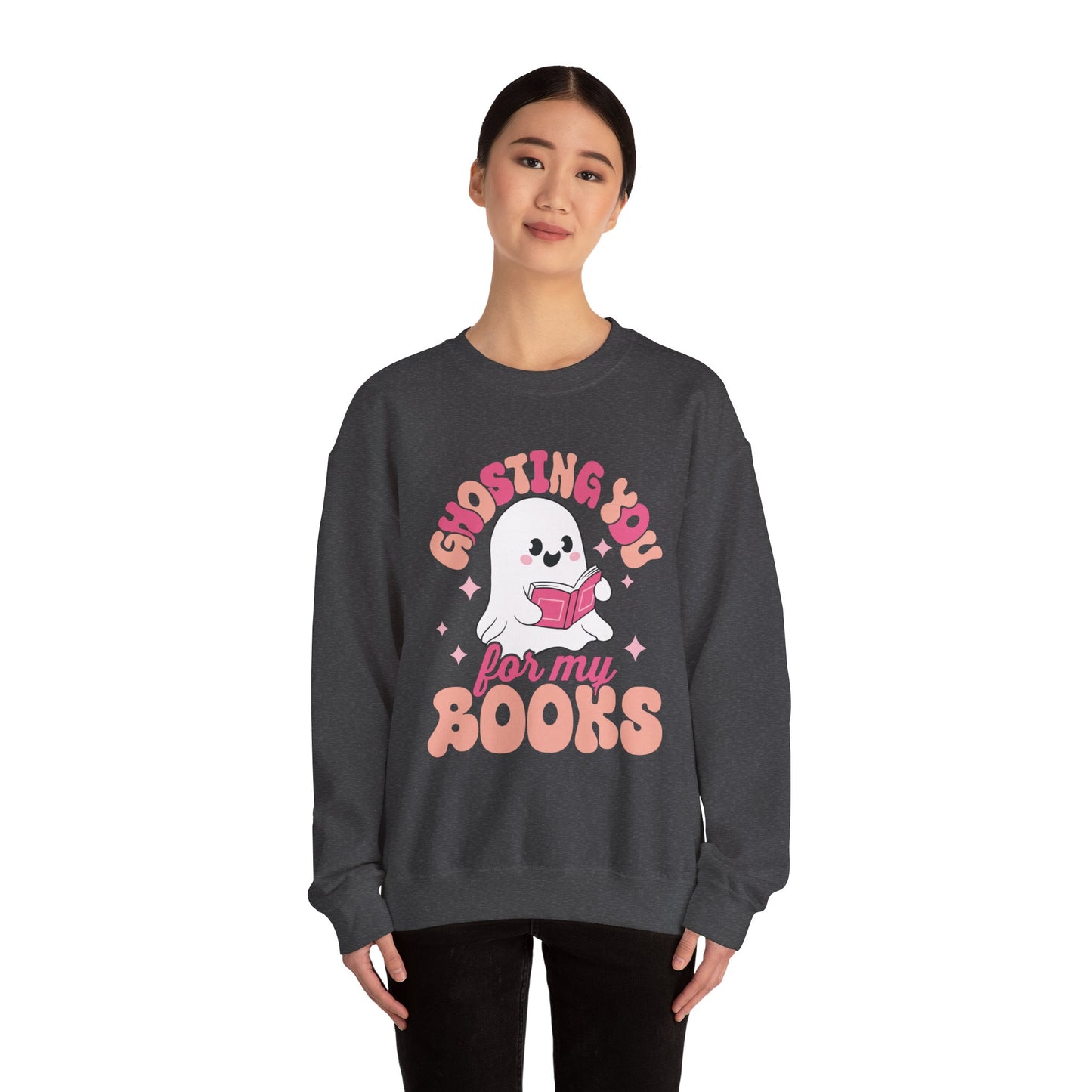 Ghosting You For My Books Crewneck Sweatshirt S-5XL