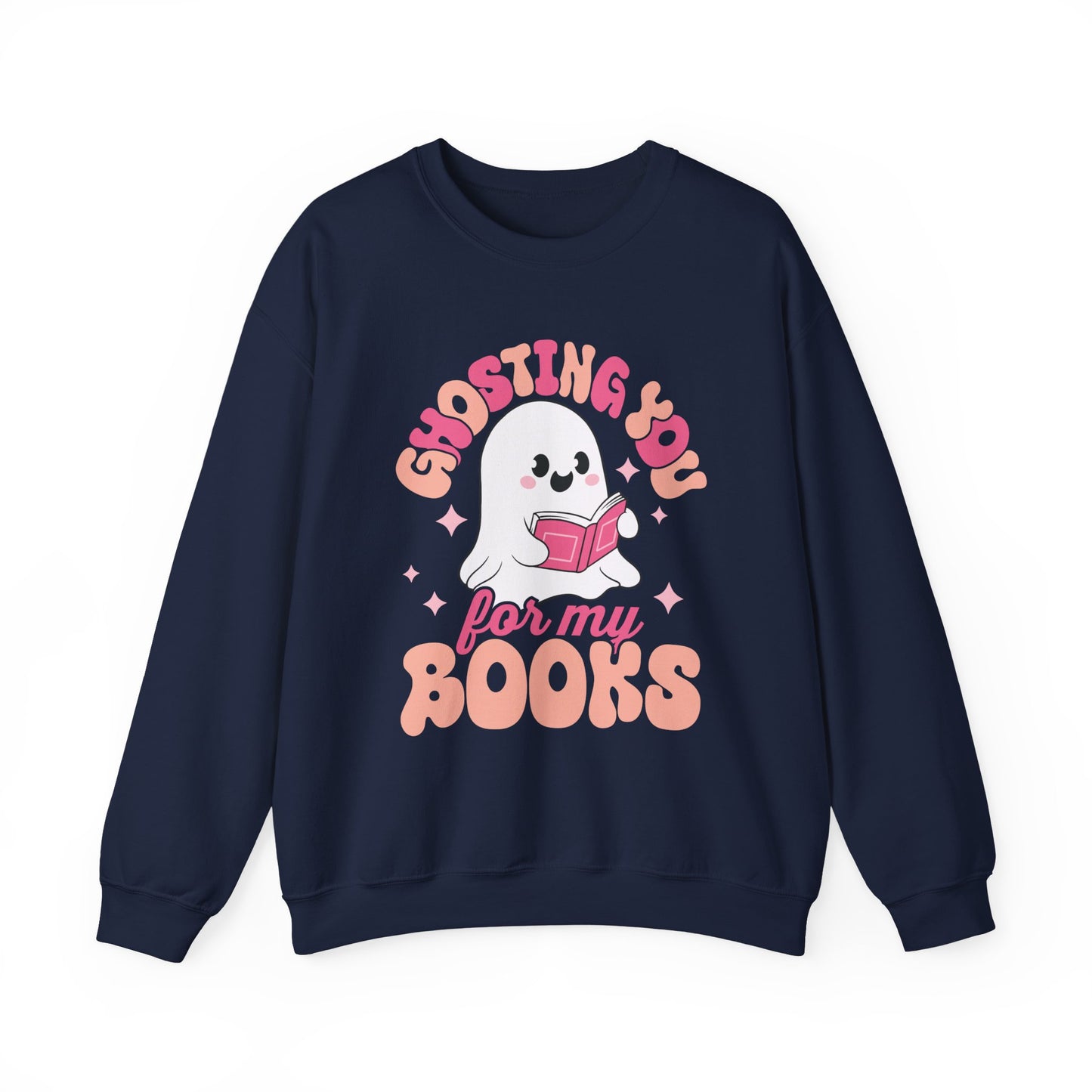 Ghosting You For My Books Crewneck Sweatshirt S-5XL